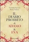 Paola Cerana, Vittorio Salvati - Il diario proibito di Adamo & Eva