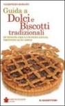 Paolo De Bastiani, Giampiero Rorato - Guida a dolci e biscotti tradizionali