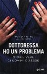 Brandy Engler, David Rensin - Dottoressa ho un problema. Storie vere di uomini e sesso
