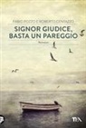 Roberto Centazzo, Fabio Pozzo - Signor giudice, basta un pareggio