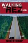 Jim Northrup - Walking the Rez Road