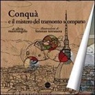 Silvia Mastrangelo, L. Terranera - Conquà e il mistero del tramonto scomparso
