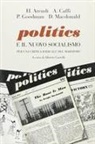 Hannah Arendt, Andrea Caffi, Paul Goodman, Dwight Macdonald, A. Castelli, Alberto Castelli - Politics e il nuovo socialismo. Per una critica radicale del marxismo