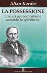 Allan Kardec - La possessione