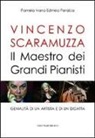 Pamela I. Panzica - Vincenzo Scaramuzza. Il maestro dei grandi pianisti