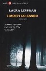 Laura Lippman - I morti lo sanno