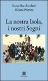 I. Macchiorlatti, S. Perrone - La nostra isola, i nostri sogni