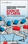 Ferdinando Giugliano, John Lloyd - Eserciti di carta. Come si fa informazione in Italia