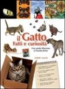 Tammy Gagne - Il gatto. Fatti e curiosità