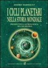 André Barbault - I cicli planetari nella storia mondiale. Prospettiva astrologica sul XXI secolo