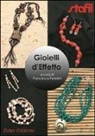 Francesca Peterlini - Gioielli d'effetto