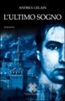 Andrea Gelain - L'ultimo sogno