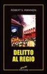 Robert S. Mannon - Delitto al Regio