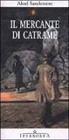 Aksel Sandemose - Il mercante di catrame
