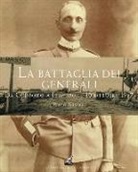 Paolo Gaspari - La battaglia dei generali da Codroipo a Flambro il 30 ottobre 1917