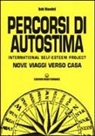 Bob Mandel - Percorsi di autostima. International self-esteem project. Nove viaggi verso casa