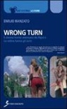 Emilio Ranzato - Wrong Turn. Cinema horror americano da «Psyco» a «Le colline hanno gli occhi»