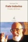 Giuseppe Zois - Frate Indovino. Il cantico del tempo