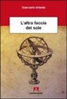 Giancarlo Infante - L' altra faccia del sole