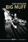 Ezio Gavazzeni - Big Muff