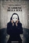 Stefano Lorefice - Il giorno della iena