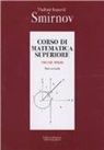 Vladimir Smirnov - Corso di matematica superiore