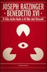 Benedetto Xvi (Joseph Ratzinger) - Il Dio della fede e il Dio dei filosofi