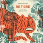 James Thurber, J. Yoon - Re Tigre