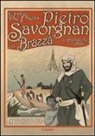 Erika De Pieri - Pietro Savorgnan di Brazzà. Esploratore di pace