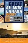 Robin Esrock - The Great Atlantic Canada Bucket List