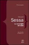 Giovanni Sessa - La meraviglia del nulla. Vita e filosofia di Andrea Emo