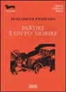 Elizabeth Ferrars - Partire è un po' morire