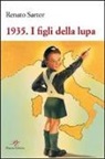 Renato Sartor - 1935. I figli della lupa