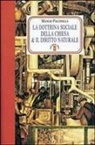 Manlio Paganella - La dottrina sociale della chiesa e il diritto naturale