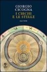 Giorgio Cicogna - I ciechi e le stelle