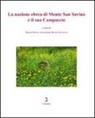 La nazione ebrea di Monte San Savino e il suo campaccio