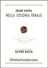 Franz Kafka, D. Racca - Nella colonia penale