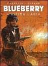 Jean Michel Charlier, Jean Giraud - L'ultima carta. Blueberry