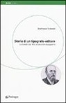 Gianfranco Tortorelli - Storia di un tipografo-editore. La Galeati dal 1824 al secondo dopoguerra