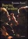 Rosanna Rosso - Dancing paradiso