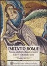Romano Silva, I. Cervelli Lazzareschi, I. Lazzareschi Cervelli - Imitatio Romae. Percorsi artistici fra papato e impero