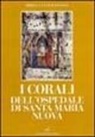Mirella Levi D'Ancona - I corali dell'Ospedale di Santa Maria Nuova