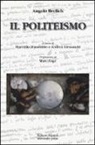 Angelo Brelich, A. Alessandri, M. Massenzio - Il politeismo