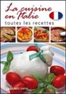 S. Franconeri - La cuisine en Italie. Toutes les recettes