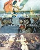Lorenzo Cadeddu - Le donne nella grande guerra