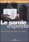 Niva Lorenzini - Le parole esposte. Fotostoria della poesia italiana del Novecento