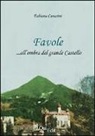 Fabiana Canarini - Favole all'ombra del grande castello