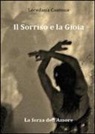 Loredana Cantone - Il sorriso e la gioia. La forza dell'amore