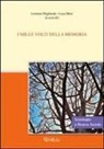 L. Migliorati, L. Mori - I mille volti della memoria