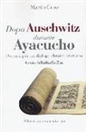 Martin Cunz, R. Zini - Dopo Auschwitz durante Ayacucho. Percorsi per un dialogo ebraico cristiano